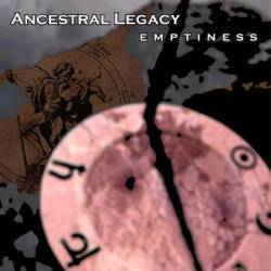 Ancestral Legacy : Emptiness